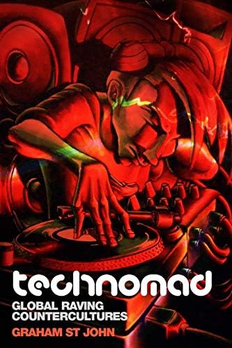 Technomad: Global Raving Countercultures (Studies in Popular Music) Paperback โ December 30, 2009