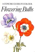 Flowering bulbs (A Concise guide in colour) 0600335666 Book Cover