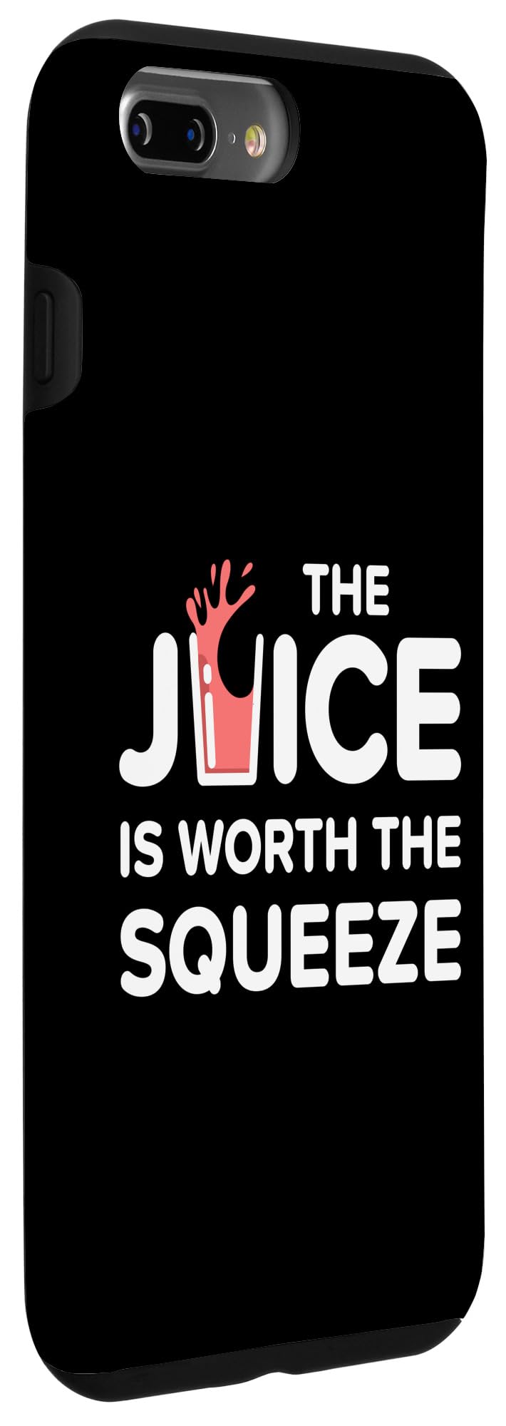 iPhone 7 Plus/8 Plus Funny The Juice Is Worth The Squeeze Healthy Juice Diet Case - Image 3