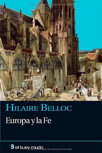 Europa y la fe essai espagnol pour comprendre l'histoire chrétienne