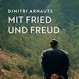 Mit Fried und Freud Mit Fried und Freud