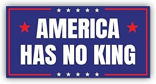 Magnetic Sticker America Has No King Magnet Anti Funny Leftist Feminist Social Justice Human Rights Blue for Bumper, Refrigerator, Cruise Door, Car, Truck 7.5x3.75in
