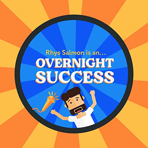 Rhys Salmon is an Overnight Success cover art