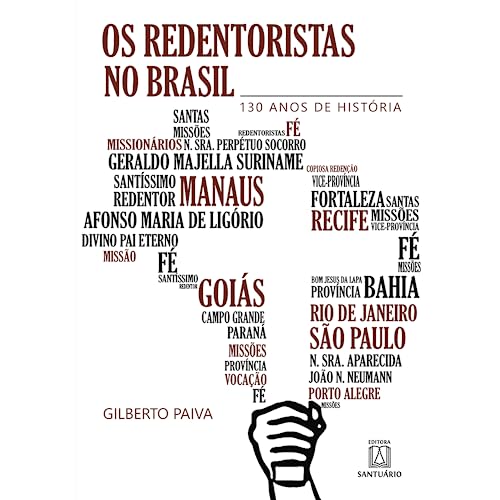 Os redentoristas no Brasil: 130 anos de história