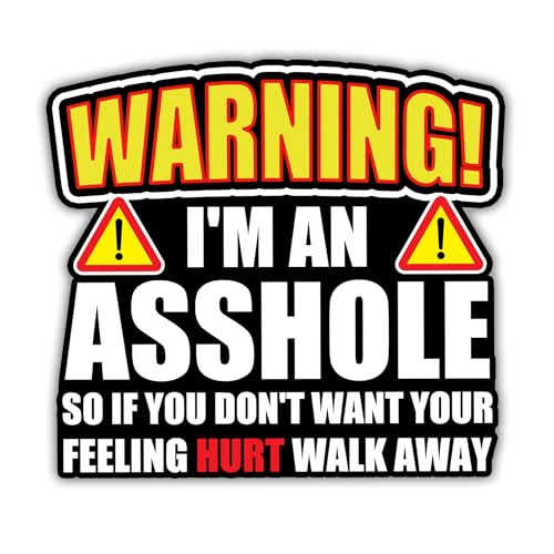 VOTANTA Warning I'm an Asshole If You Don't Want Your Feelings Hurt Walk Away Sticker, Funny Sarcastic Quotes Stickers, Adult Humor Gifts Decoration for Laptops, Phones, Water Bottles, Car, Window