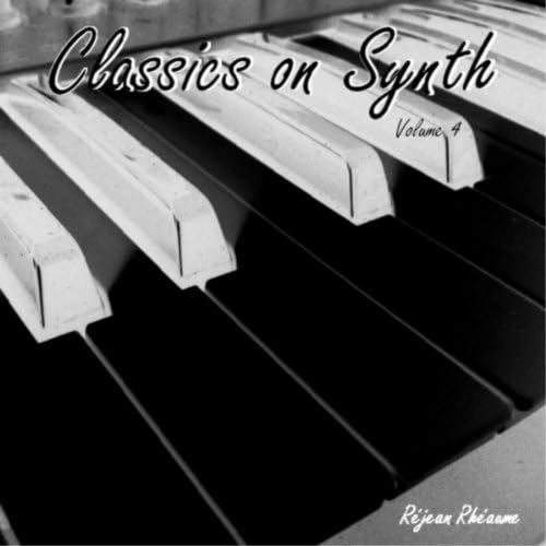 Amazon.co.jp: Classics On Synth, Vol. 4 : Réjean Rhéaume