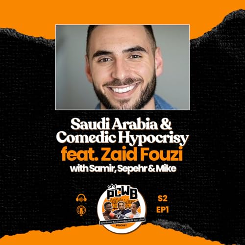 Saudi Arabia & Comedic Hypocrisy feat. Zaid Fouzi