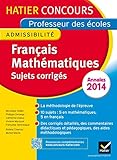  Annales 2014 - Concours professeur des écoles - Sujets corrigés français et mathématiques