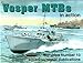 Vosper MTBs in Action - Warships No. 13
