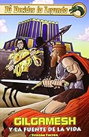 Gilgamesh y la fuente de la vida 8415709730 Book Cover