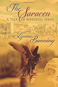 The Saracen: A Tale of Medival Spain