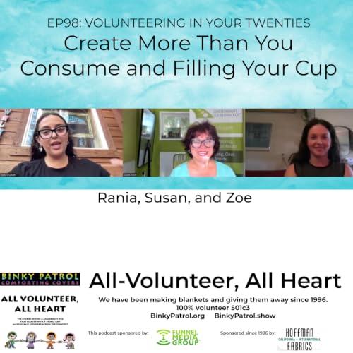 EP98: Create More Than You Consume: Volunteering in Your Twenties