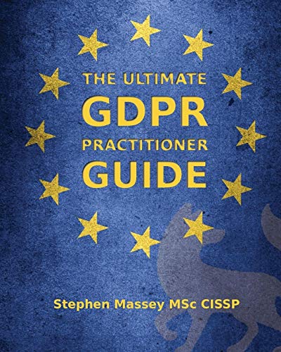Télécharger The Ultimate GDPR Practitioner Guide: Demystifying Privacy & Data Protection livre En ligne