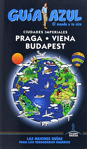 Praga, Viena Y Budapest (GUÍA AZUL)