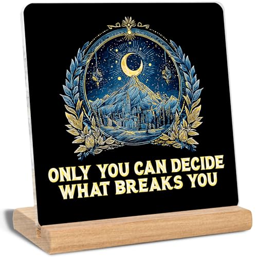 Acotar Gifts for Book Lovers Bookworms Nerds Readers, Only You Can Decide What Breaks You Acrylic...