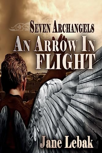 An Arrow In Flight (Seven Archangels)