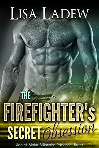 The Firefighter's Secret Obsession: Secret Alpha