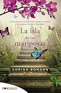 La isla de las mariposas: ¿Qué secretos esconden una antigua mansión y una plantación de té heredada? (EMBOLSILLO)