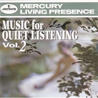 Music for Quiet Listening, Vol.2