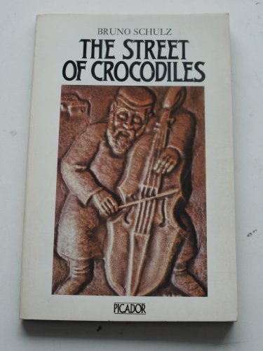The Street of Crocodiles (Picador Books)