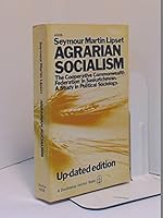 Agrarian Socialism: The Cooperative Commonwealth Federation in Saskatchewan. A Study in Political Sociology B000O85EDG Book Cover