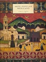 Arte popular mexicano: Cinco siglos (Spanish Edition) 9687318392 Book Cover