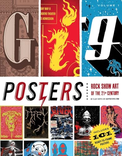 Gig Posters Volume I: Rock Show Art of the 21st Century: 1