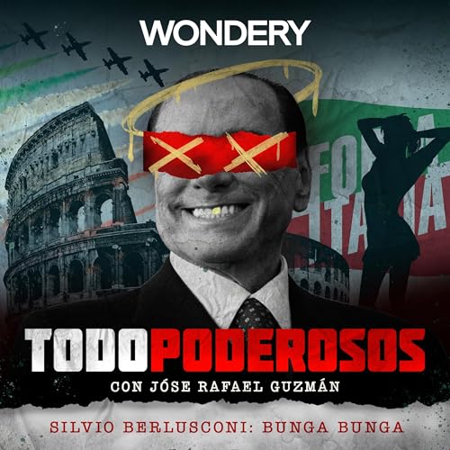 Berlusconi | El beso de la muerte Podcast Por arte de portada