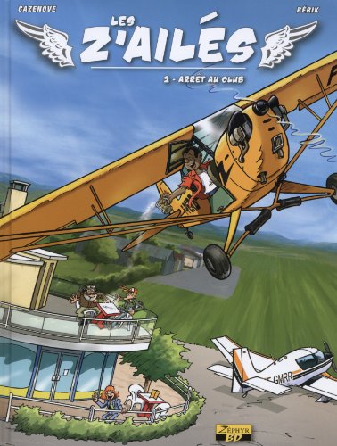 Télécharger Les z'ailés, Tome 2 : Arrêt au club Gratuit