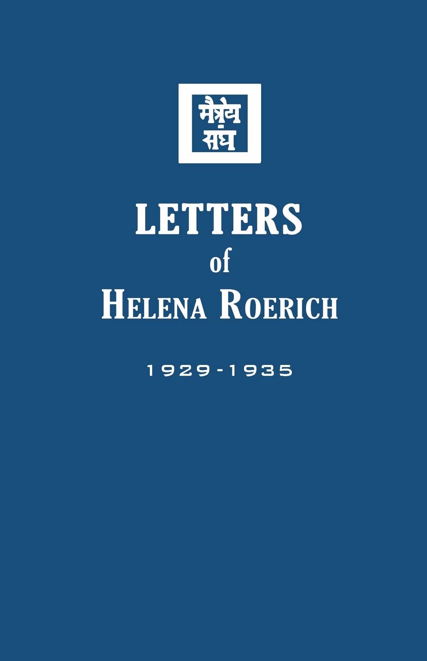 Letters of Helena Roerich I: 1929-1935 Paperback – September 27, 2017