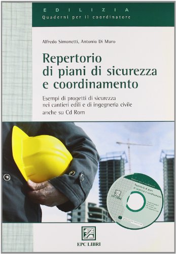 Repertorio di piani di sicurezza e coordinamento Repertorio di piani di sicurezza e coordinamento