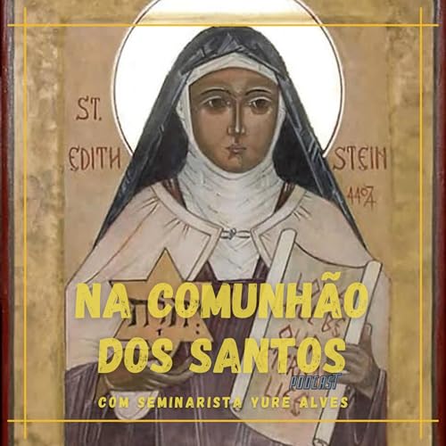 A vida de Santa Teresa Benedita da Cruz (1891-1942)