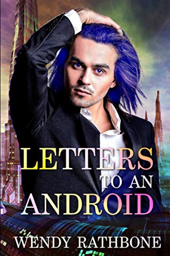 Letters To An Android view 2
