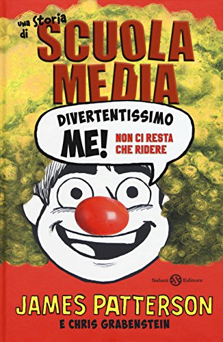 Divertentissimo me! Non ci resta che ridere. Una storia di scuola med