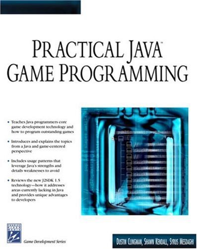Practical Java Game Development (Game Development Series): Clingman ...