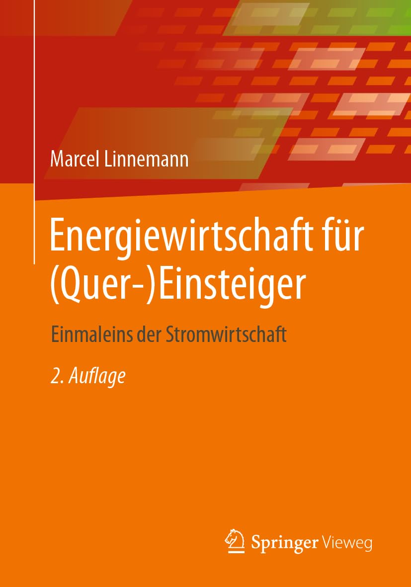 Energiewirtschaft für (Quer-)Einsteiger: Einmaleins der Stromwirtschaft