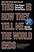 This Is How They Tell Me the World Ends: The Cyberweapons Arms Race
