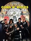 Guns N' Roses Coloring Book: Legend Of Rock Band For Adults And True Fans Relaxing