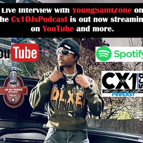 Cx1DJs We Do Things Different Podcast "Live Interview with YoungSaintZone"
