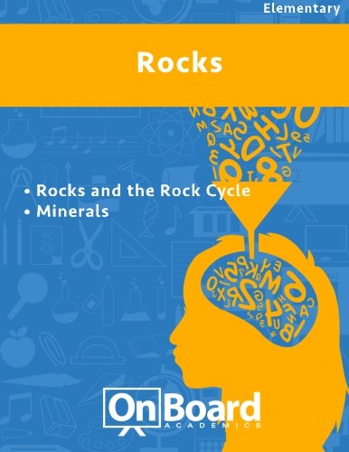 Rocks: Rocks and the Rock Cycle, Minerals Bonus Chapter-Plate Tectonics