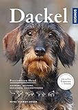 Dackel: Auswahl, Haltung, Erziehung, Beschäftigung (Praxiswissen Hund)