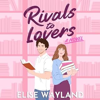 Rivals to Lovers Audiolibro Por Elise Wayland arte de portada