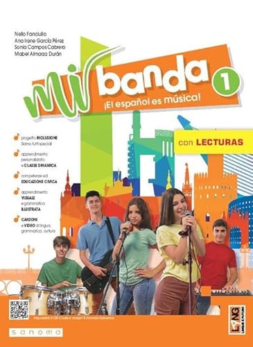 Mi banda ¡El español es música! Con Lecturas, Aprende fácil, Mi gramática, Chicos por el planeta, Música y aventuras.. Per la Scuola media. Con e-book. Con espansion