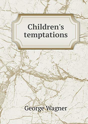 Children's temptations 5519223041 Book Cover