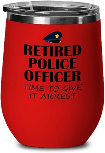 Retired Police Officer Gift - Retired Cop Wine Tumbler - Retirement Present For Police Officer - Time To Give It Arrest