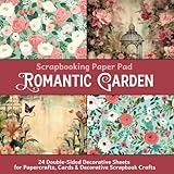  Scrapbooking Paper Pad - Romantic Garden: 24 Double-Sided Decorative Sheets for Papercrafts, Cards & Decorative Scrapbook Crafts (Scrapbooking Paper Pads)