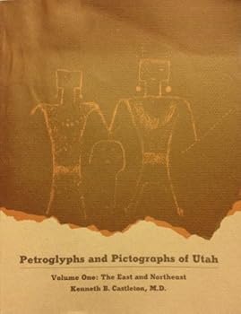 Petroglyphs and Pictographs of Utah, Vol 1