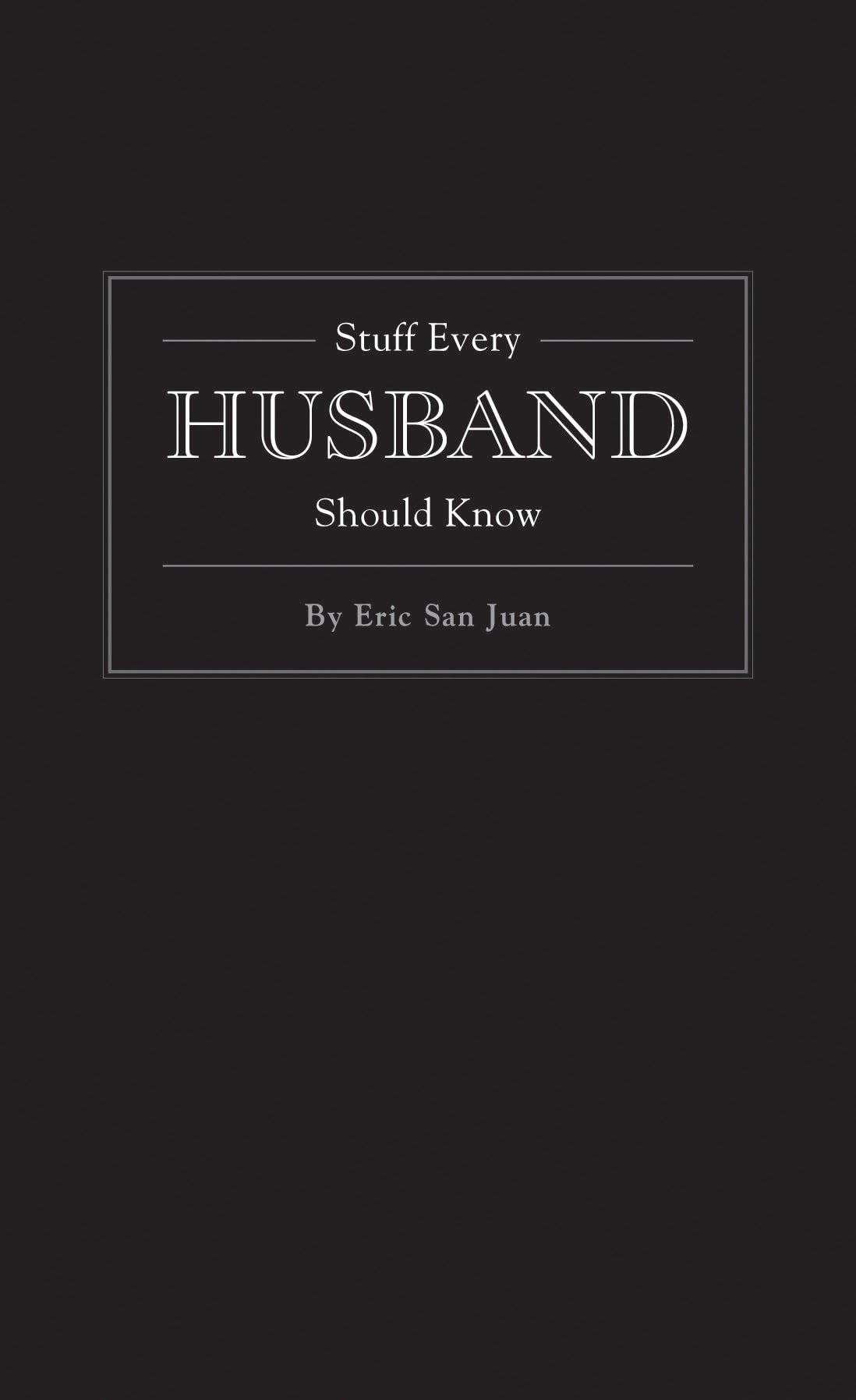 Stuff Every Husband Should Know: 6 (Stuff You Should Know)