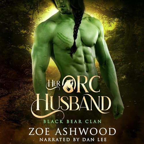 Her Orc Husband : Zoe Ashwood