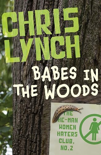 Babes in the Woods (The He-Man Women Haters Club Book 2)